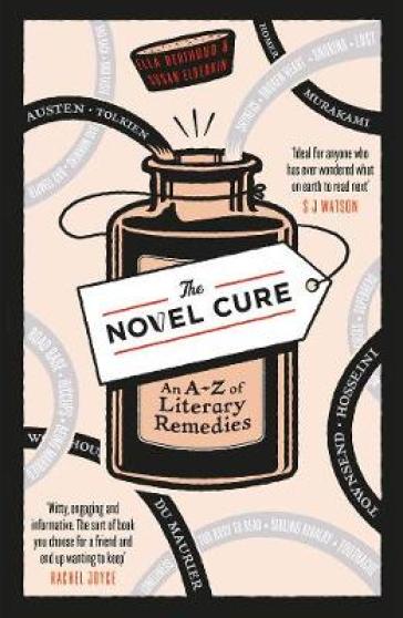 The Novel Cure - Ella Berthoud - Susan Elderkin
