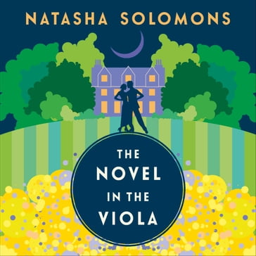 The Novel in the Viola - Natasha Solomons