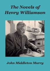 The Novels of Henry Williamson