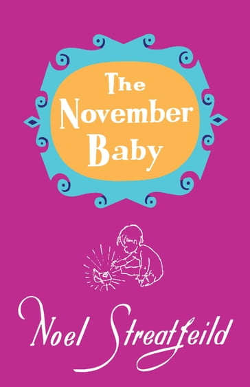 The November Baby - Noel Streatfeild