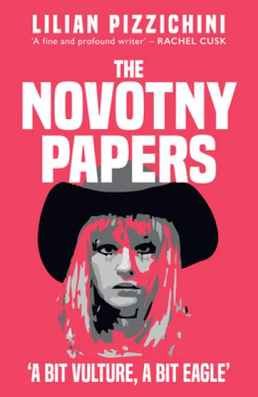 The Novotny Papers - Lilian Pizzichini