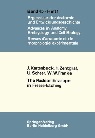 The Nuclear Envelope in Freeze-Etching - H. Zentgraf - J. Kartenbeck - U. Scheer - W. W. Franke