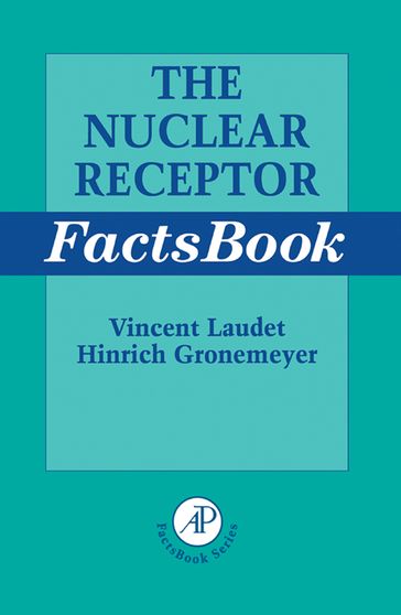 The Nuclear Receptor FactsBook - Vincent Laudet