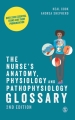 The Nurse s Anatomy, Physiology and Pathophysiology Glossary