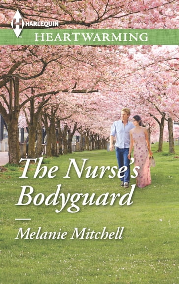 The Nurse's Bodyguard - Melanie Mitchell