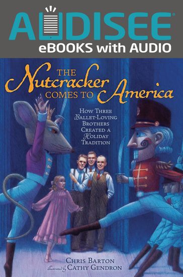 The Nutcracker Comes to America - Chris Barton