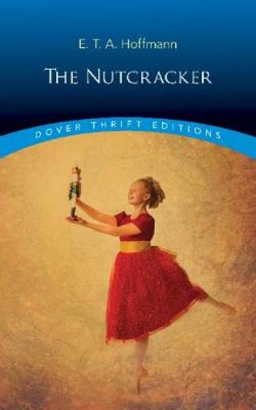 The Nutcracker - E. T. A. Hoffmann