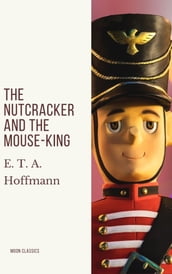 The Nutcracker and the Mouse-King