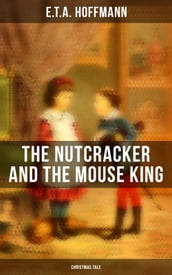 The Nutcracker and the Mouse King (Christmas Tale)