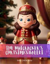 The Nutcracker s Christmas Ballet