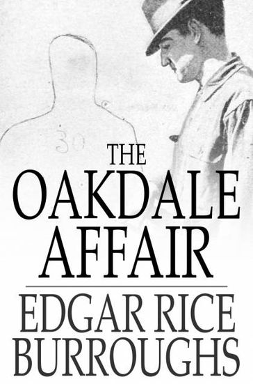 The Oakdale Affair - Edgar Rice Burroughs