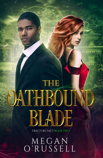 The Oathbound Blade - Megan O