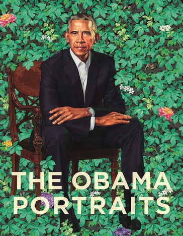 The Obama Portraits - Dorothy Moss - Kim Sajet - Richard Powell - Taína Caragol