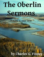 The Oberlin Sermons - Volume 2: 1843-1848