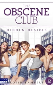 The Obscene Club: Hidden Desires