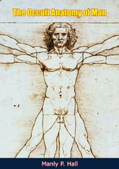 The Occult Anatomy of Man