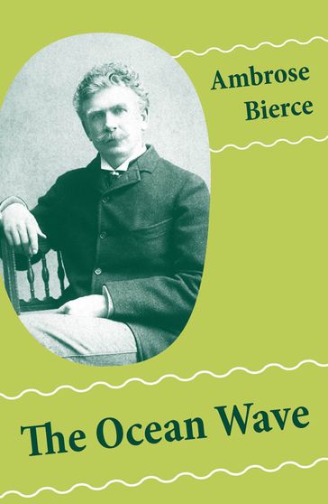 The Ocean Wave - Ambrose Gwinnett Bierce