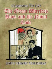 The Ocean Wireless Boys and the Naval Code