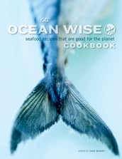 The Ocean Wise Cookbook
