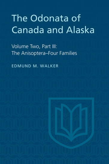 The Odonata of Canada and Alaska - Edmund Walker