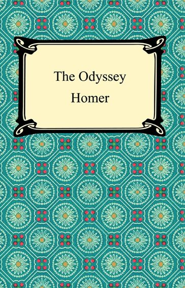 The Odyssey (The Samuel Butcher and Andrew Lang Prose Translation) - Homer
