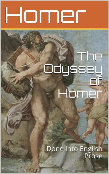 The Odyssey of Homer, Done into English Prose - Homer