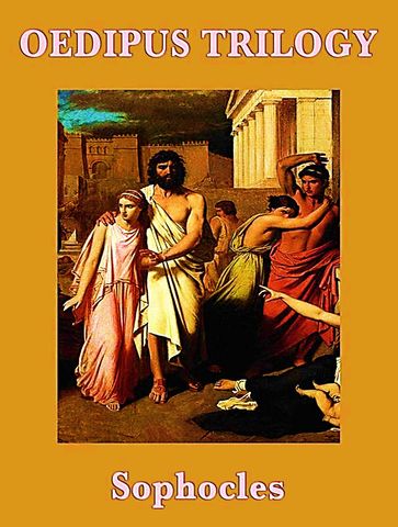 The Oedipus Trilogy - Sophocles