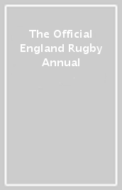 The Official England Rugby Annual