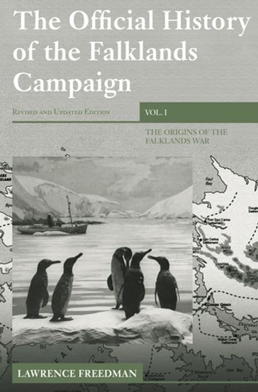 The Official History of the Falklands Campaign, Volume 1 - Lawrence Freedman