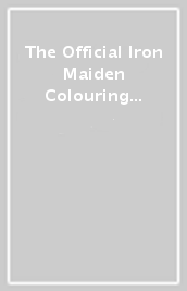 The Official Iron Maiden Colouring Book Volume II