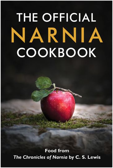 The Official Narnia Cookbook - Douglas Gresham
