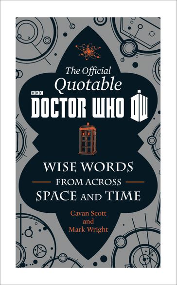 The Official Quotable Doctor Who - Cavan Scott - Mark Wright