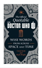 The Official Quotable Doctor Who