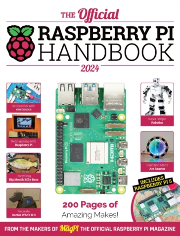 The Official Raspberry Pi Handbook - The Makers of The MagPi magazine