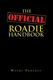 The Official Roadie Handbook