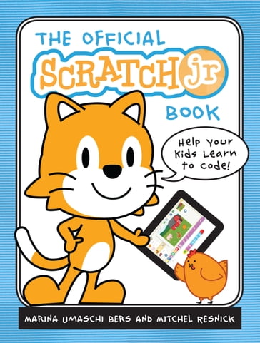 The Official ScratchJr Book - Marina Umaschi Bers - Mitchel Resnick