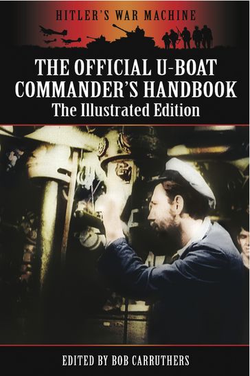 The Official U-Boat Commanders Handbook - Bob Carruthers