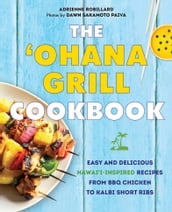The  Ohana Grill Cookbook