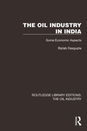 The Oil Industry in India