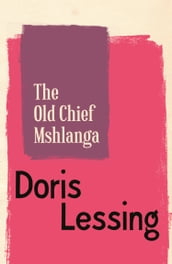 The Old Chief Mshlanga