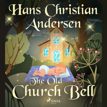 The Old Church Bell - H.c. Andersen