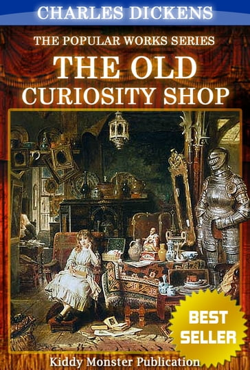 The Old Curiosity Shop By Charles Dickens - Charles Dickens