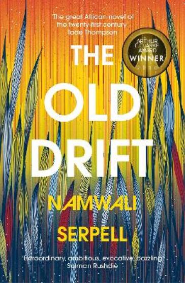 The Old Drift - Namwali Serpell