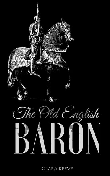 The Old English Baron - Clara Reeve