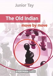 The Old Indian: Move by Move