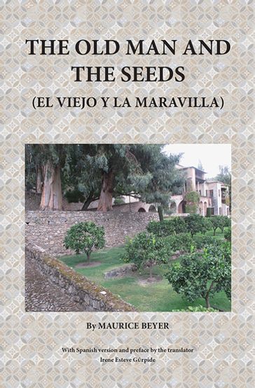 The Old Man and The Seeds - Maurice Beyer