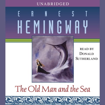 The Old Man and the Sea - Ernest Hemingway