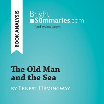 The Old Man and the Sea by Ernest Hemingway (Book Analysis) - Bright Summaries