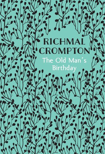 The Old Man's Birthday - Richmal Crompton