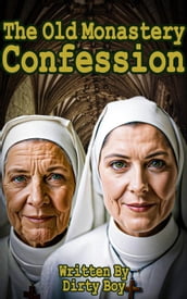The Old Monastery - Confession